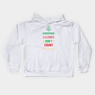 Christmas Calories Don't Count Kids Hoodie